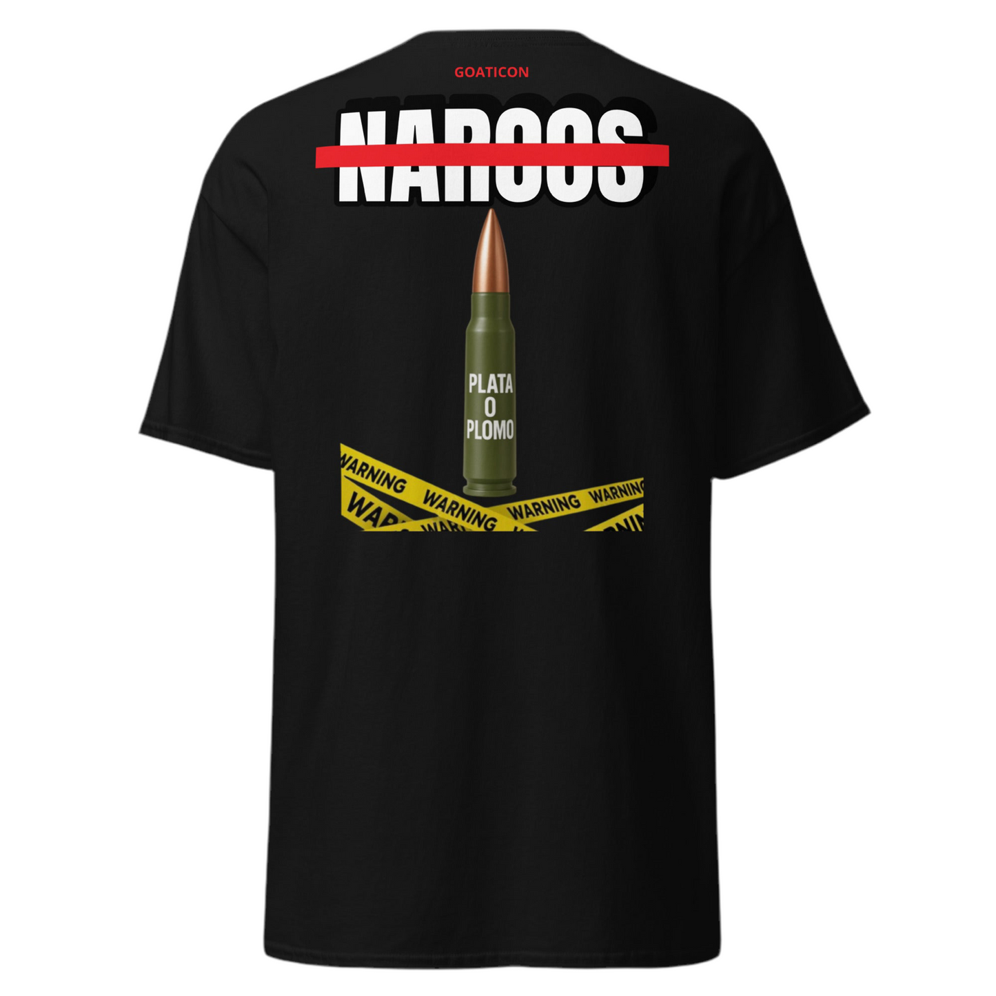 Plata o Plomo Bullet Graphic T-Shirt – Anti-Narcos Warning Streetwear by GOAT ICON”
