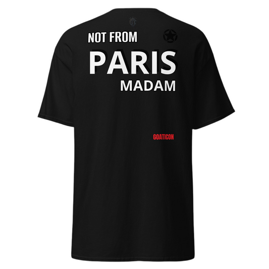 NOT FROM PARIS MADAM