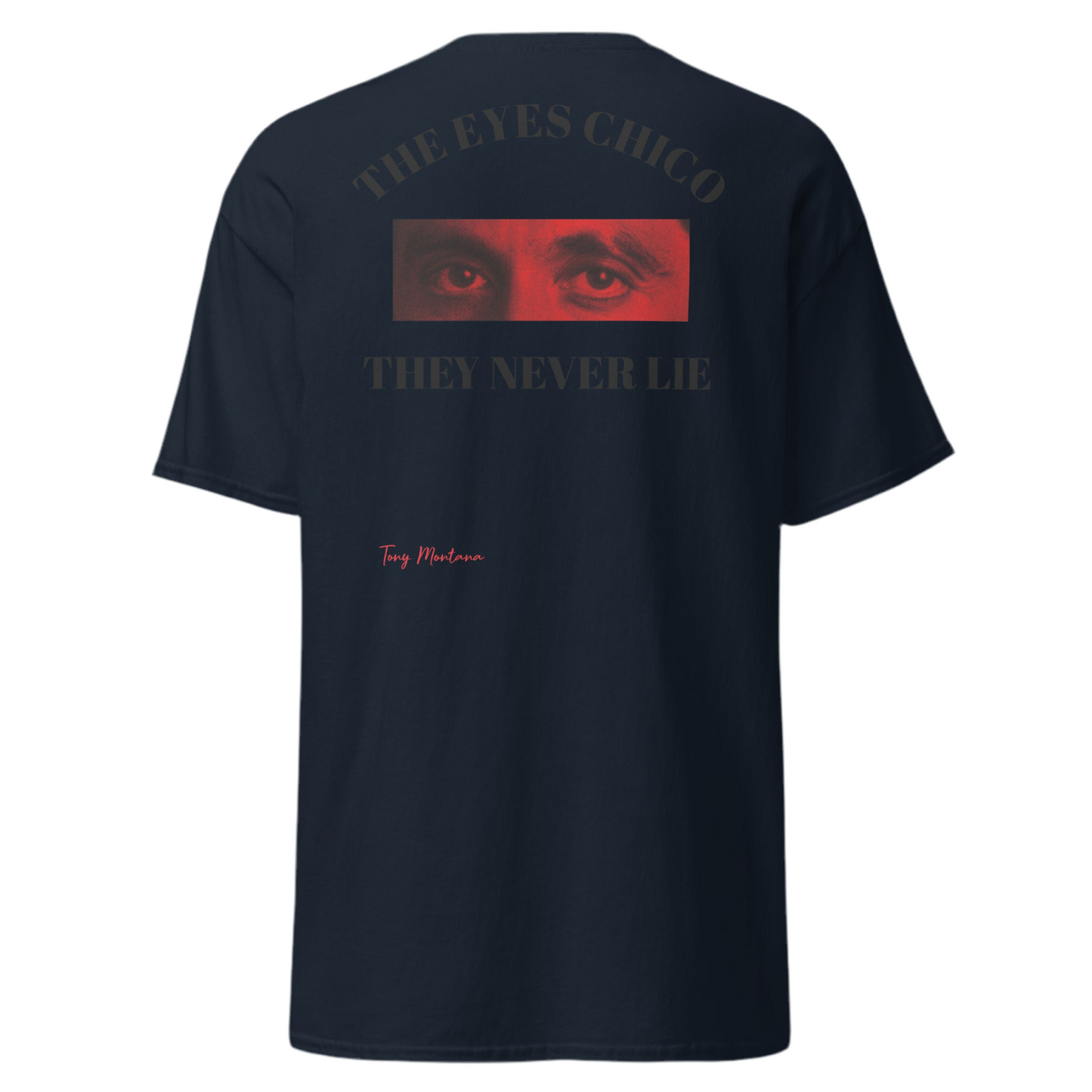 Scarface the Eyes Never Lie Shirt