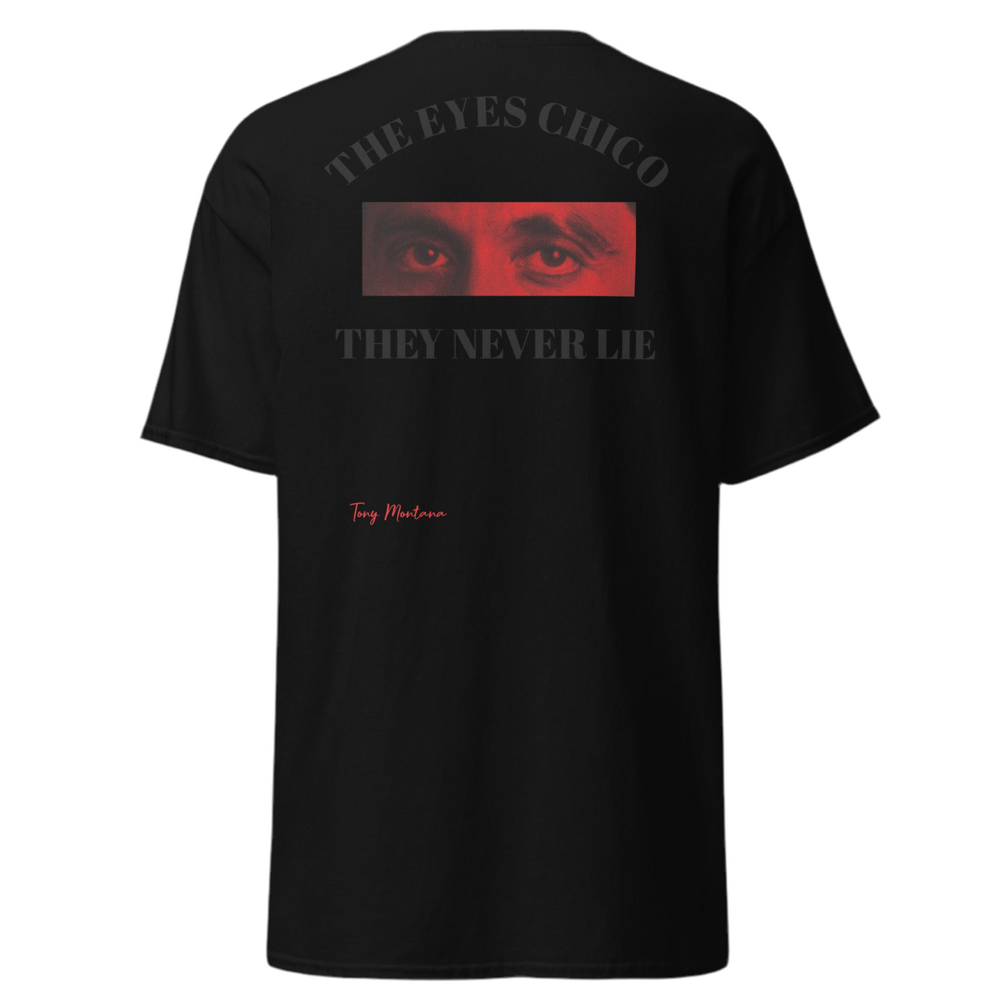 Scarface the Eyes Never Lie Shirt